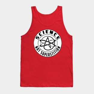Science, not superstition. Tank Top